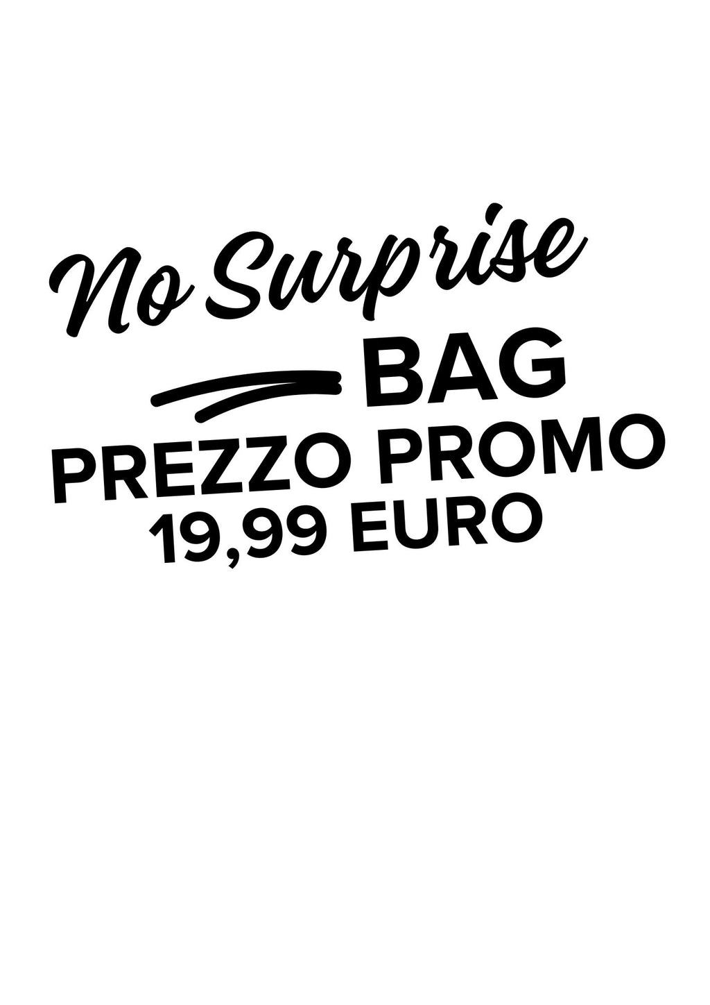 NO Surprise Bag